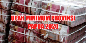 Pemprov Papua Tetapkan  UMP 2020 Sebesar Rp 3.516.700